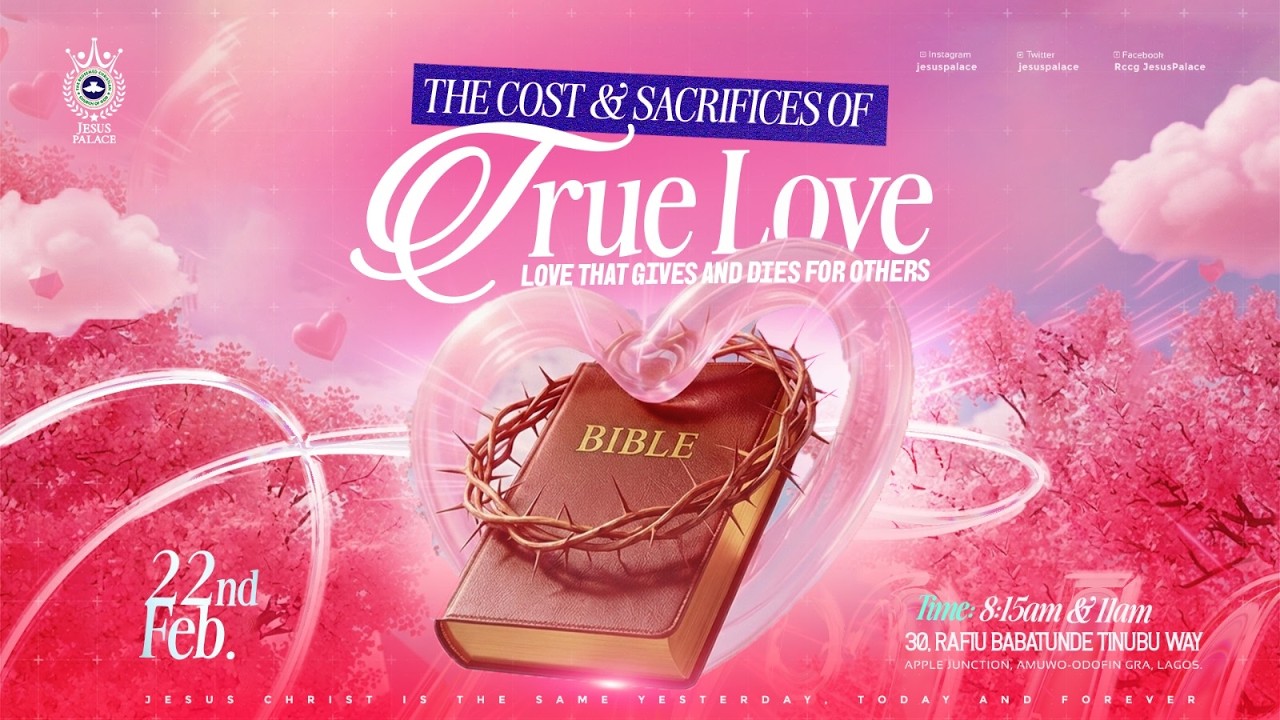 THE COST AND SACRIFICE OF TRUE LOVE | SUN 22ND FEB 2026