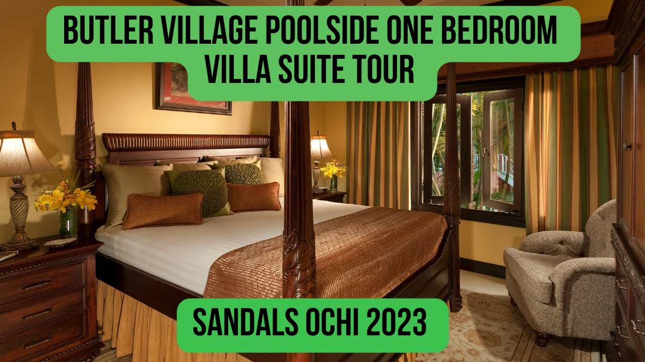 Butler Village Poolside One Bedroom Villa Suite FULL Tour | Sandals OCHI Resort 2023