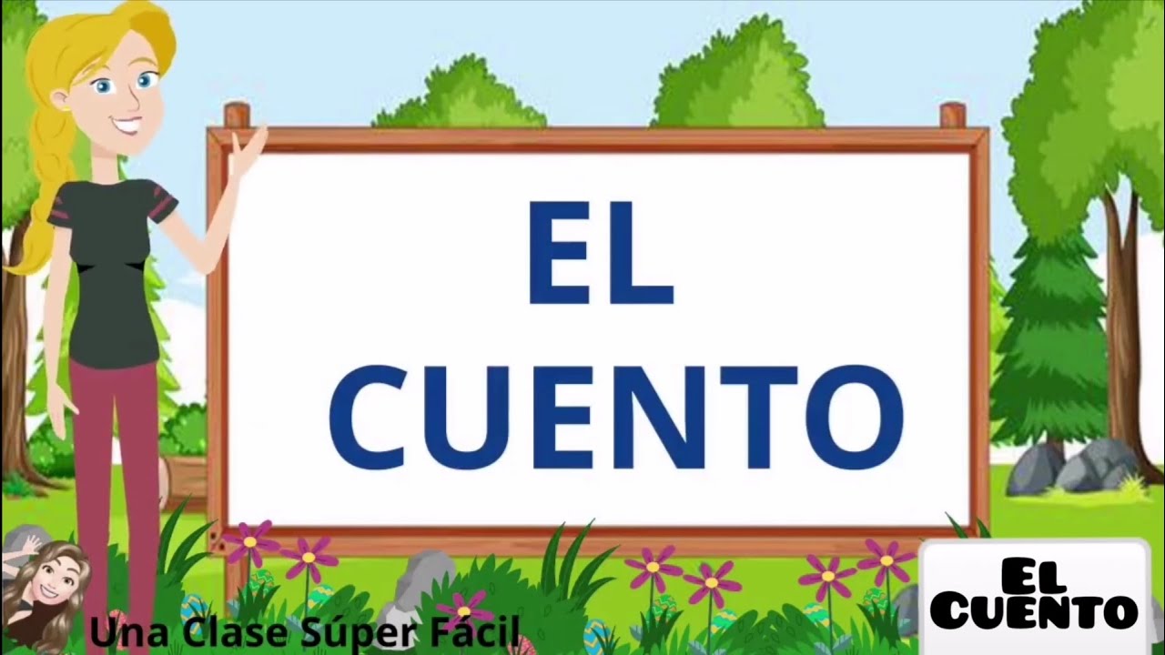 El Cuento y sus Características. Súper Fácil.