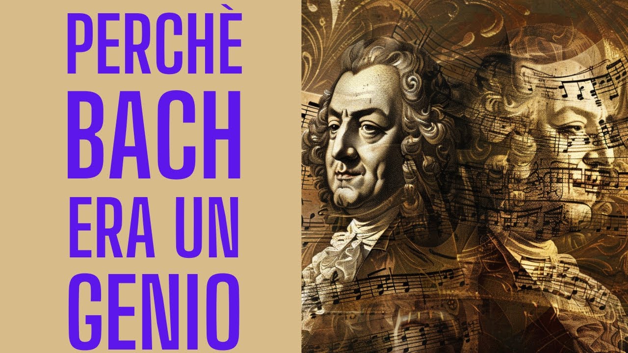 Perché Bach era un genio