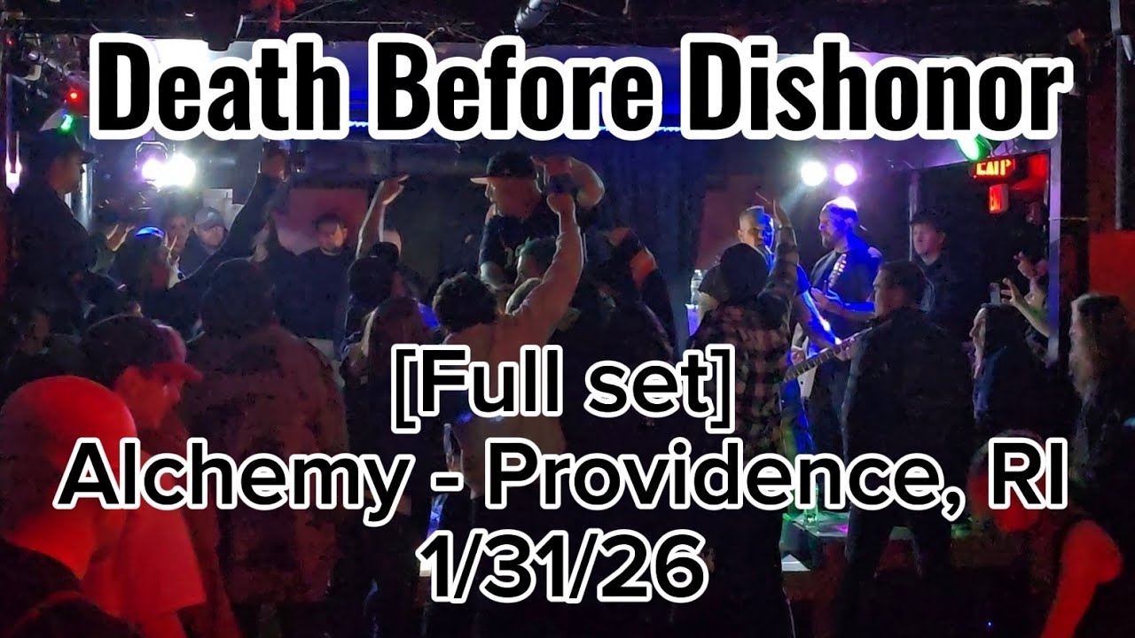 Death Before Dishonor live - [Full set] - Alchemy - Providence, RI - 1/31/26