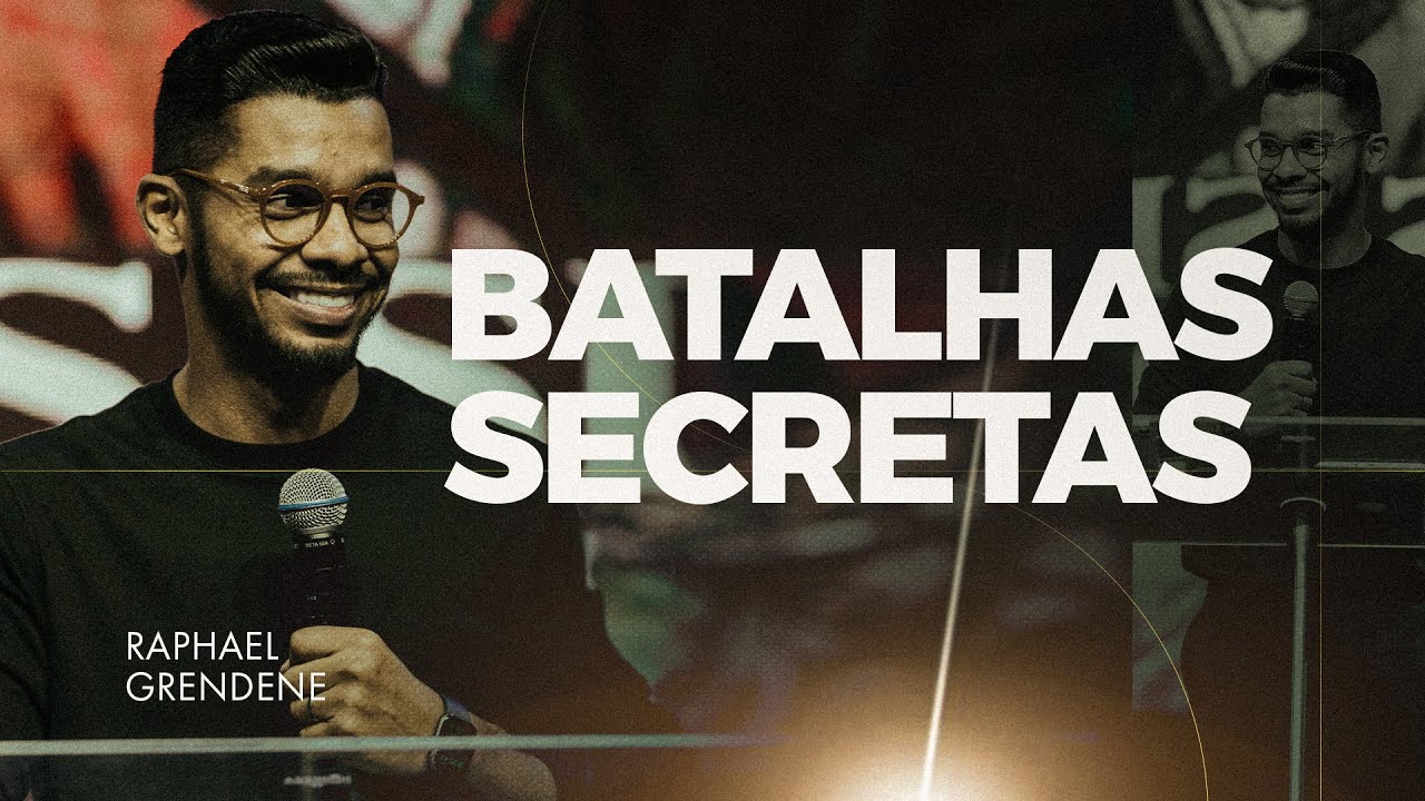 BATALHAS SECRETAS - PR RAPHAEL GRENDENE