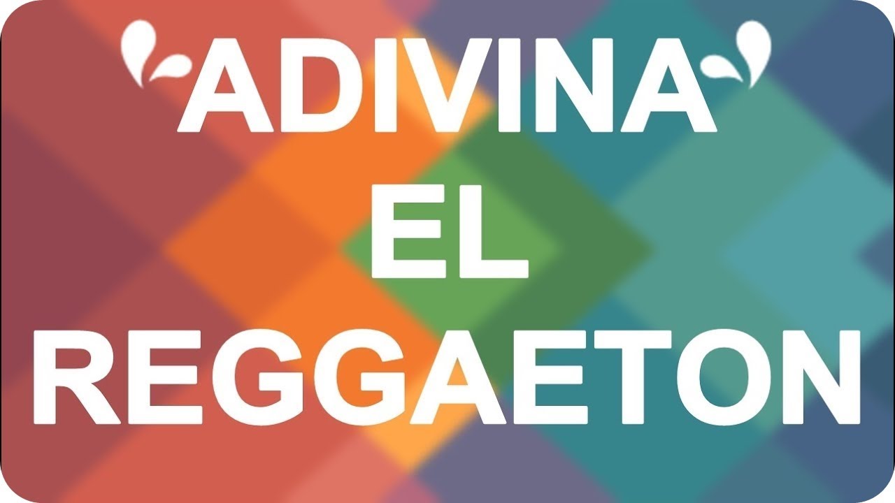 ADIVINA EL REGGAETON OLD SCHOOL