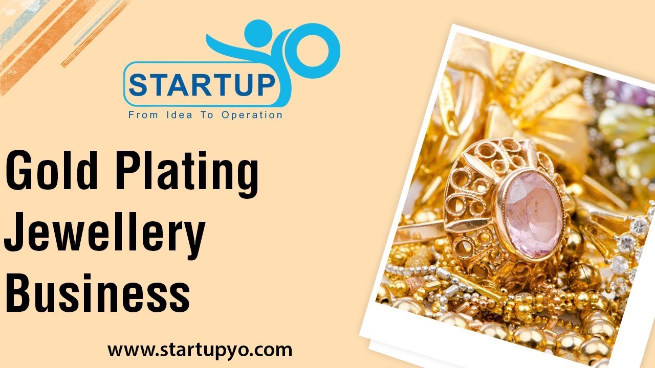 Gold Plating Jewellery - StartupYo | www.startupyo.com