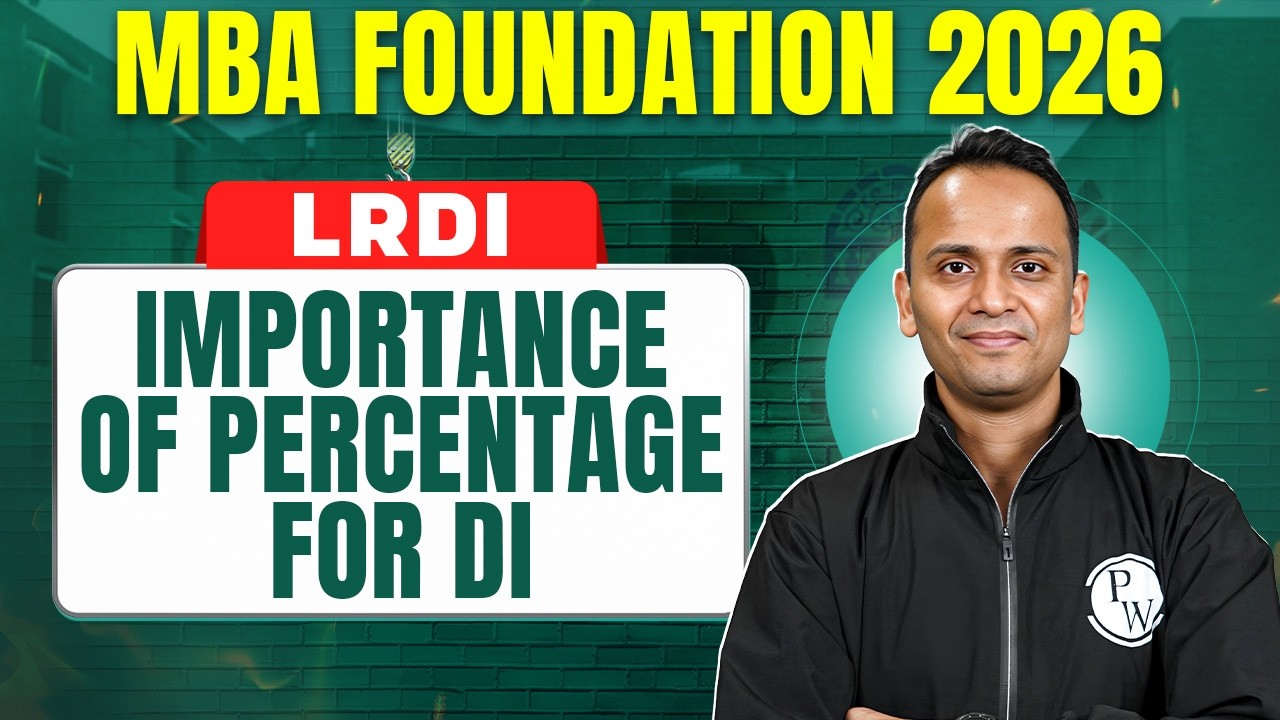 Importance of Percentage | CAT 2026 LRDI 🔥 | Basics to Advanced | MBA Pre-Foundation| MBA Wallah