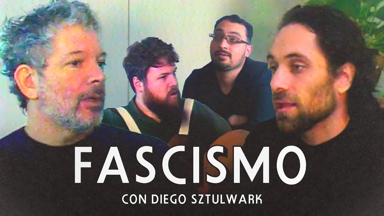 FASCISMO con Diego Sztulwark | Tarde Pero Dialéctico #7