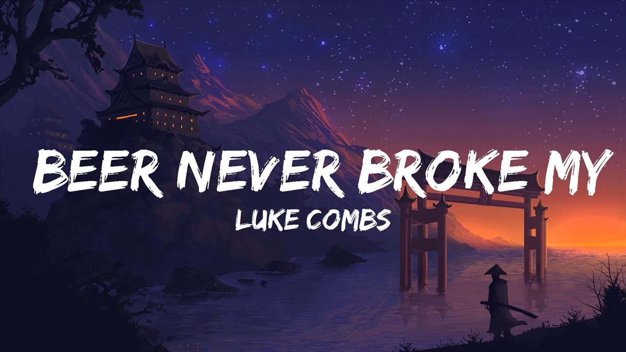 Luke Combs - Beer Never Broke My Heart