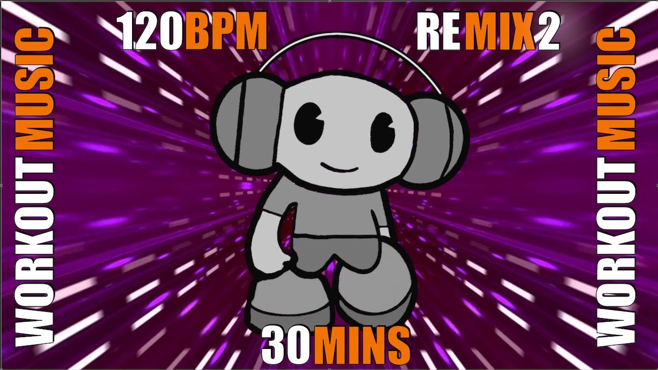 120 bpm, 30 min Workout Music for Fitness and Stress Release! Tight remixed and remastered audio.