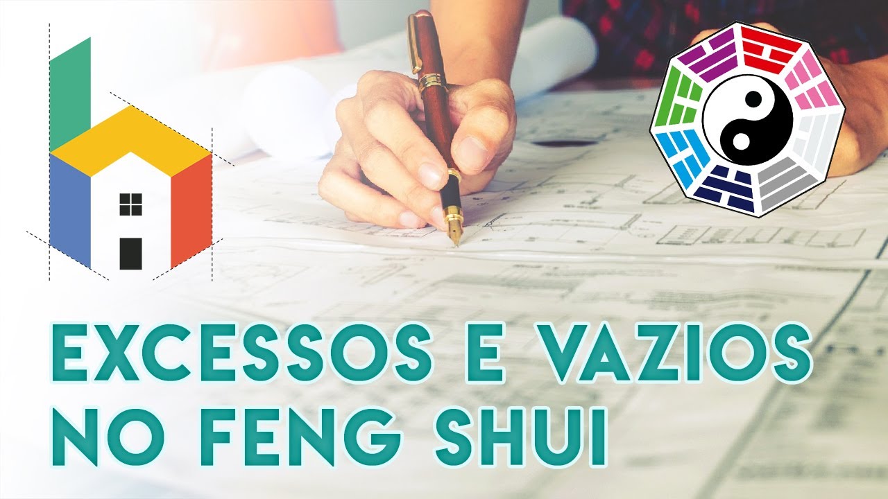 Excessos, Excedentes e Vazios e Falhas no Feng Shui