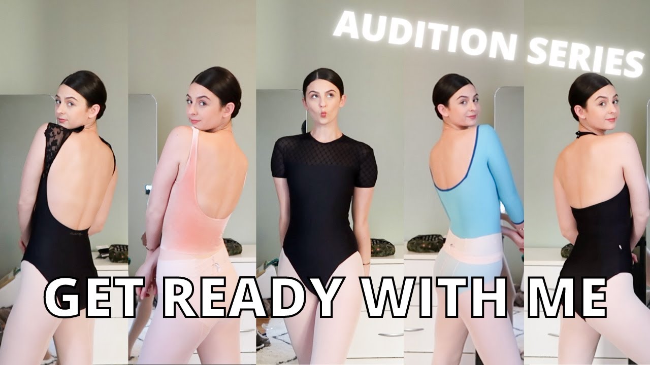 GET READY WITH ME FOR A BALLET AUDITION |Leotard Try On, Ballet Audition Series Part 2|
