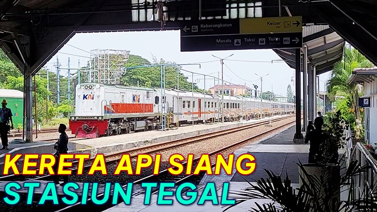 MERDUNYA GAMBANG SEMARANG | Kereta Api Siang di Stasiun TEGAL : KA Kaligung, Matarmaja