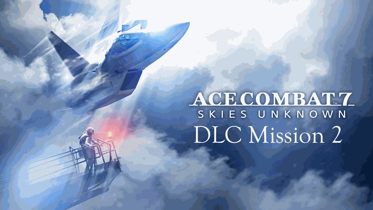 ACE COMBAT 7: SKIES UNKNOWN | Mission SP02: Anchorhead Raid