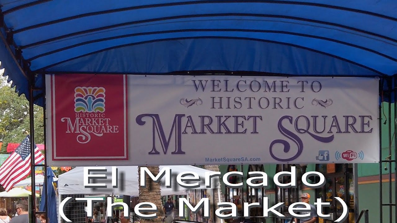 El Mercado - San Antonio, Texas in 4K
