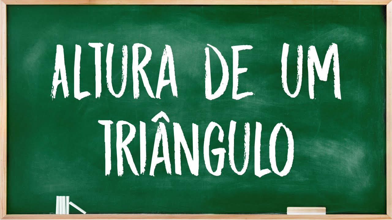 Altura de um triângulo.