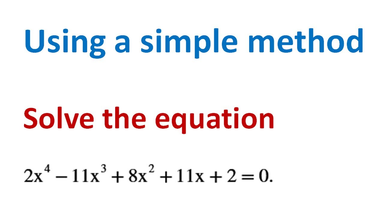 Solve a quartic equation. A challenging mathematics problem | Mathematics competition.