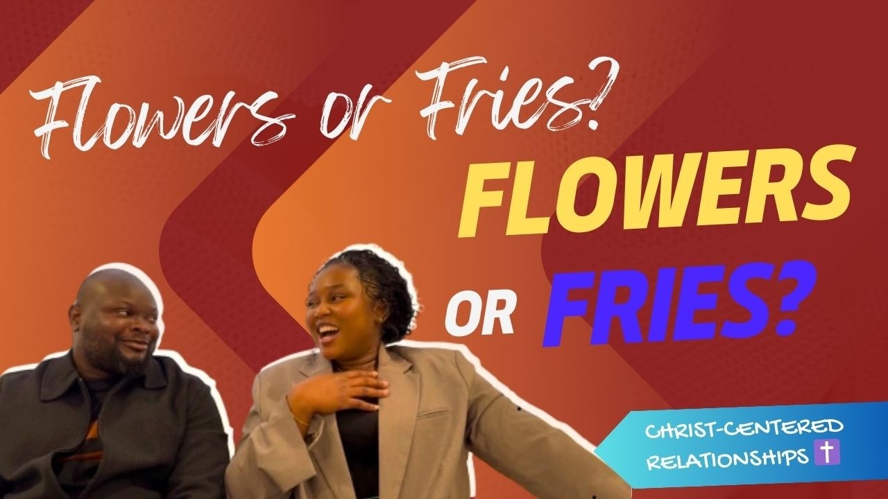 Fries, Feelings & Faith | Real Talk on Love & Relationships