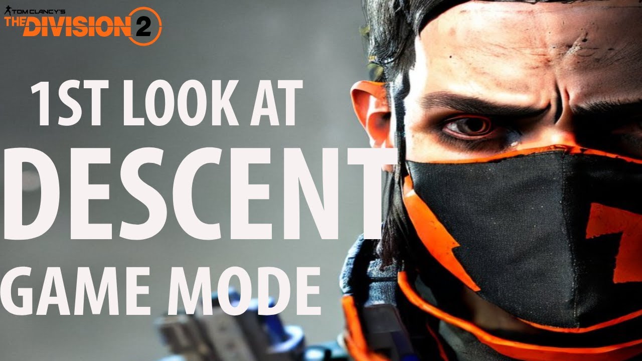 Division 2  New Descent Game mode