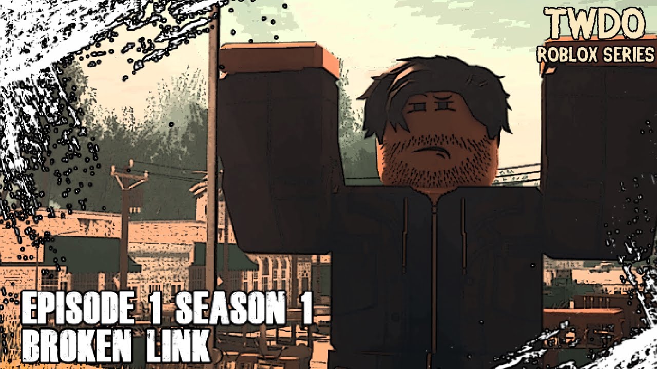 The Walking Dead ROBLOX SERIES - Season 1 Episode 1: Broken Links