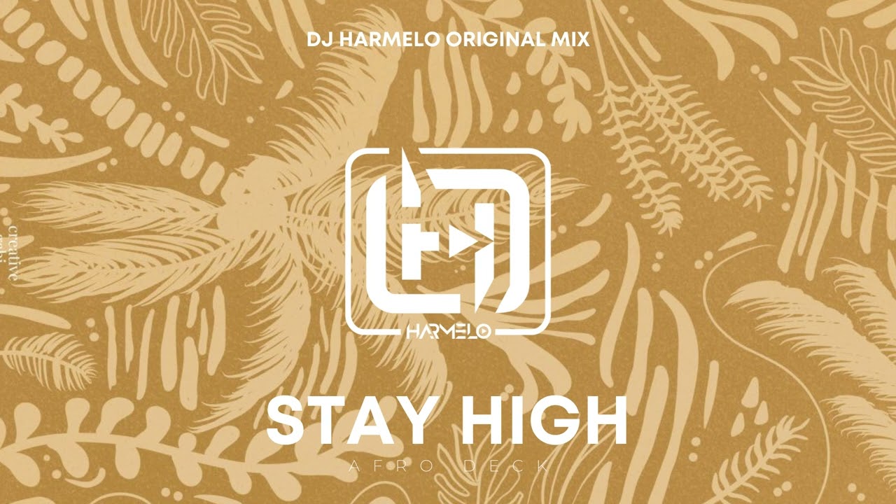Dj Harmelo x Diplo x Hugel - Stay High (AfroDeck Remix)