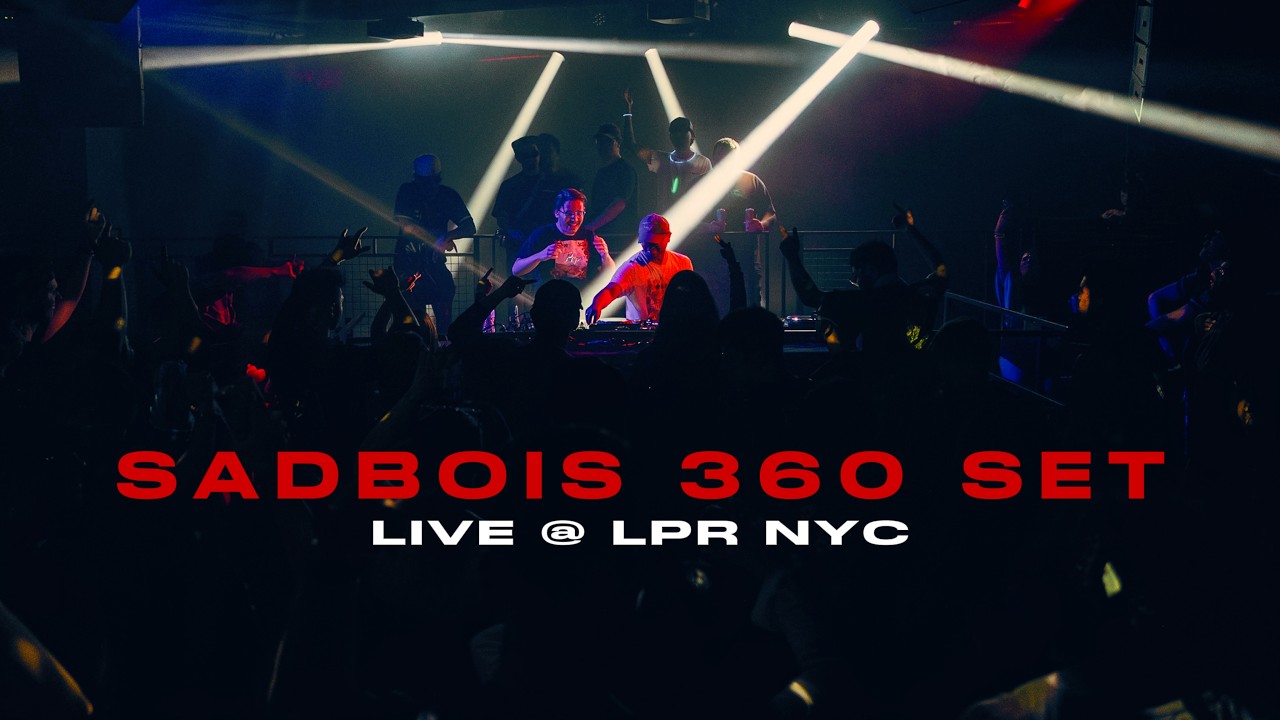 SadBois 360 Set - LPR NYC (Live Set)