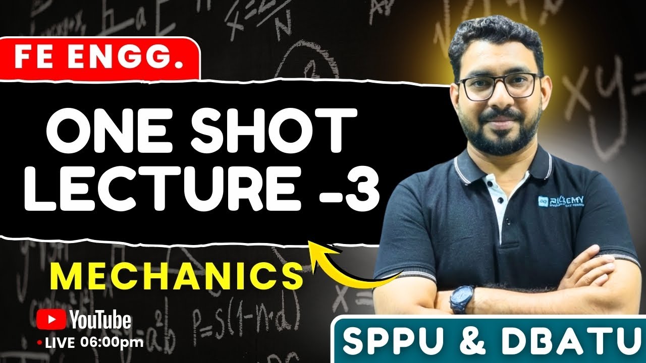 Engineering Mechanics One Shot Lecture 3 | FE Engineering | SPPU & DBATU | AJIT MORE SIR