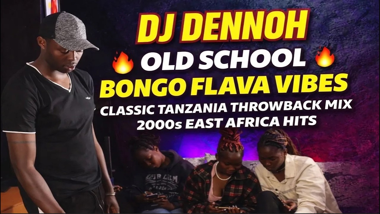 🔥 OLD SCHOOL BONGO FLAVA VIBES | CLASSIC TANZANIA THROWBACK MIX | 2000s EAST AFRICA HITS 🔥