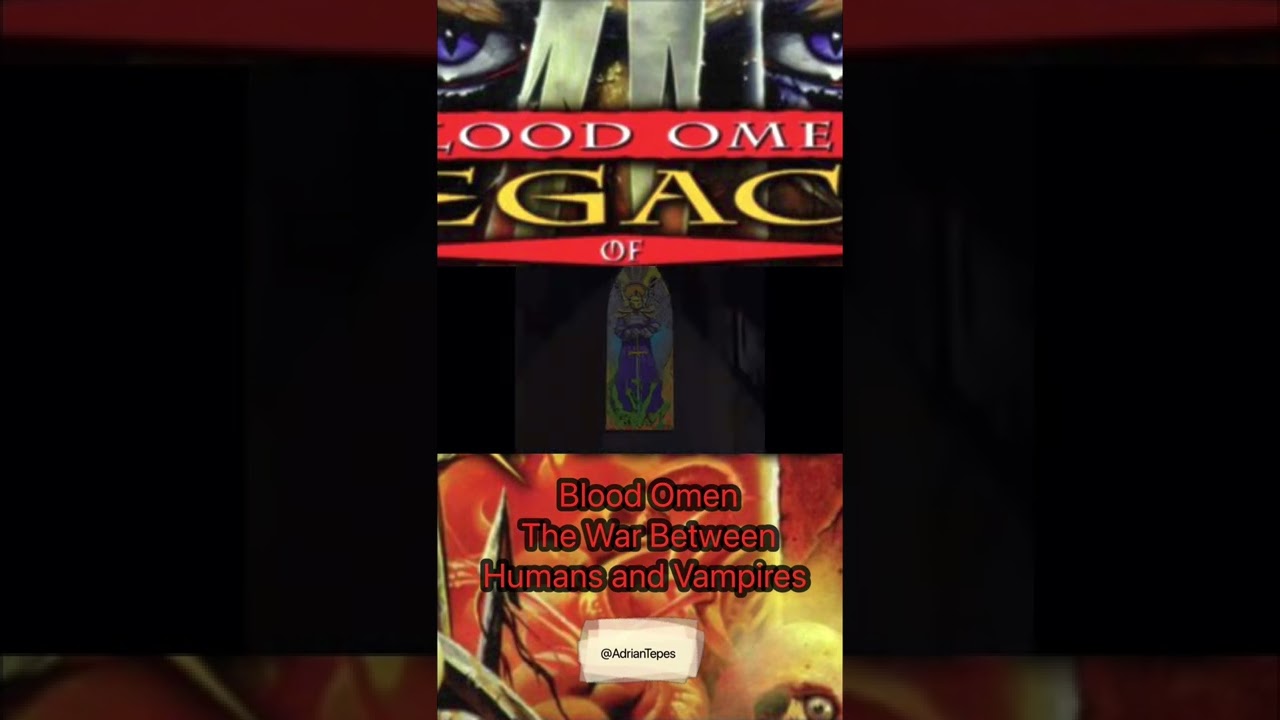 Blood Omen Legacy of Kain : The War Between Human and Vampire @AdrianFahrenheitTepes
