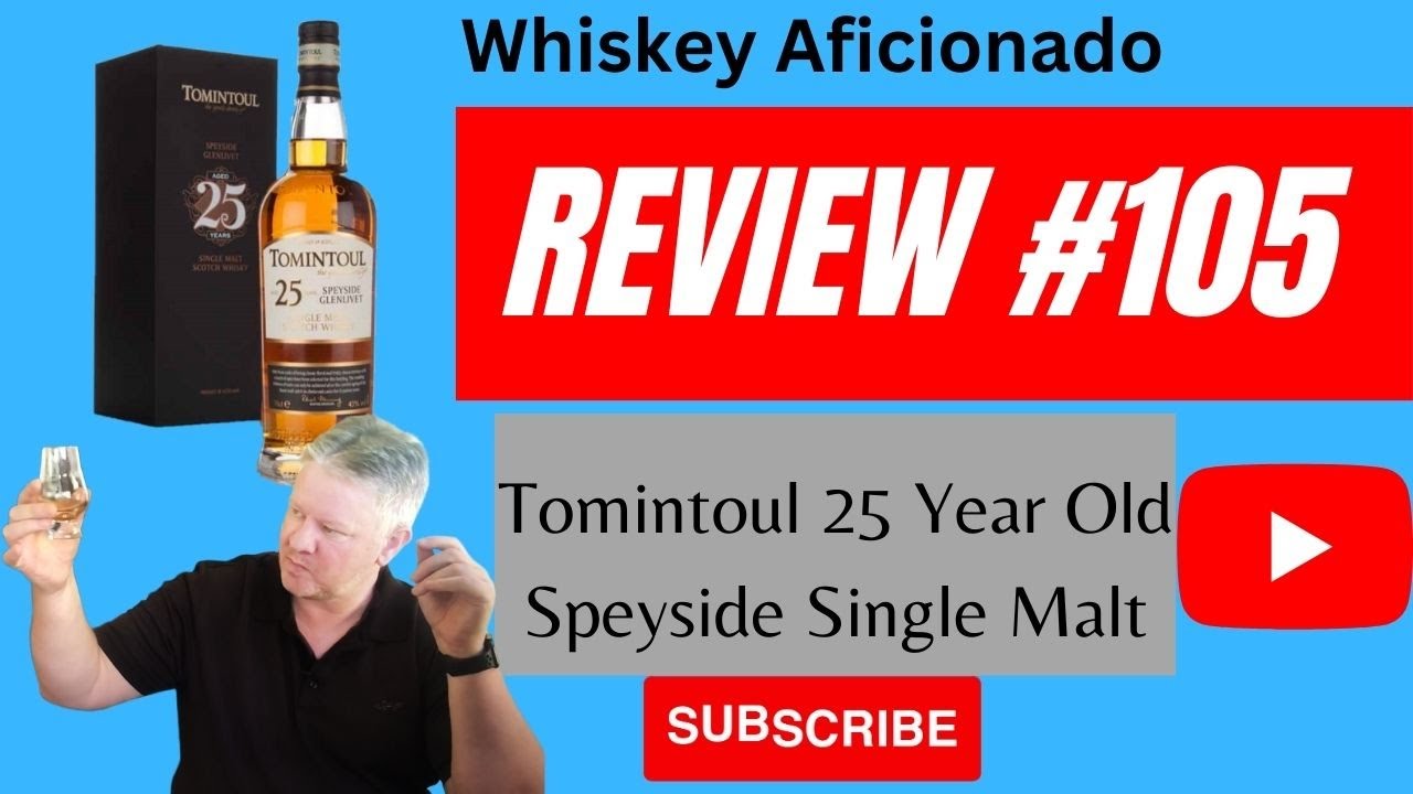 Tomintoul Whiskey: 25 Year Old Taste Test - Is It Worth It?