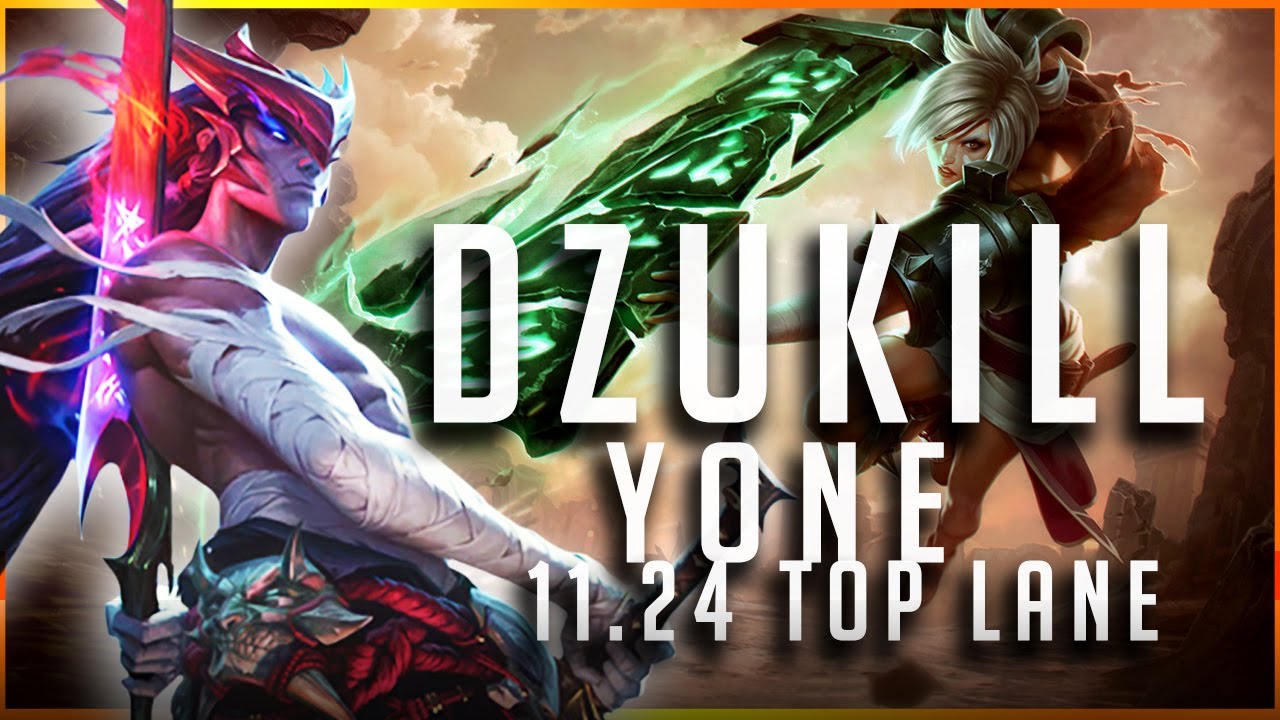 Dzukill - Yone vs Riven TOP Patch 11.24 - Yone Gameplay
