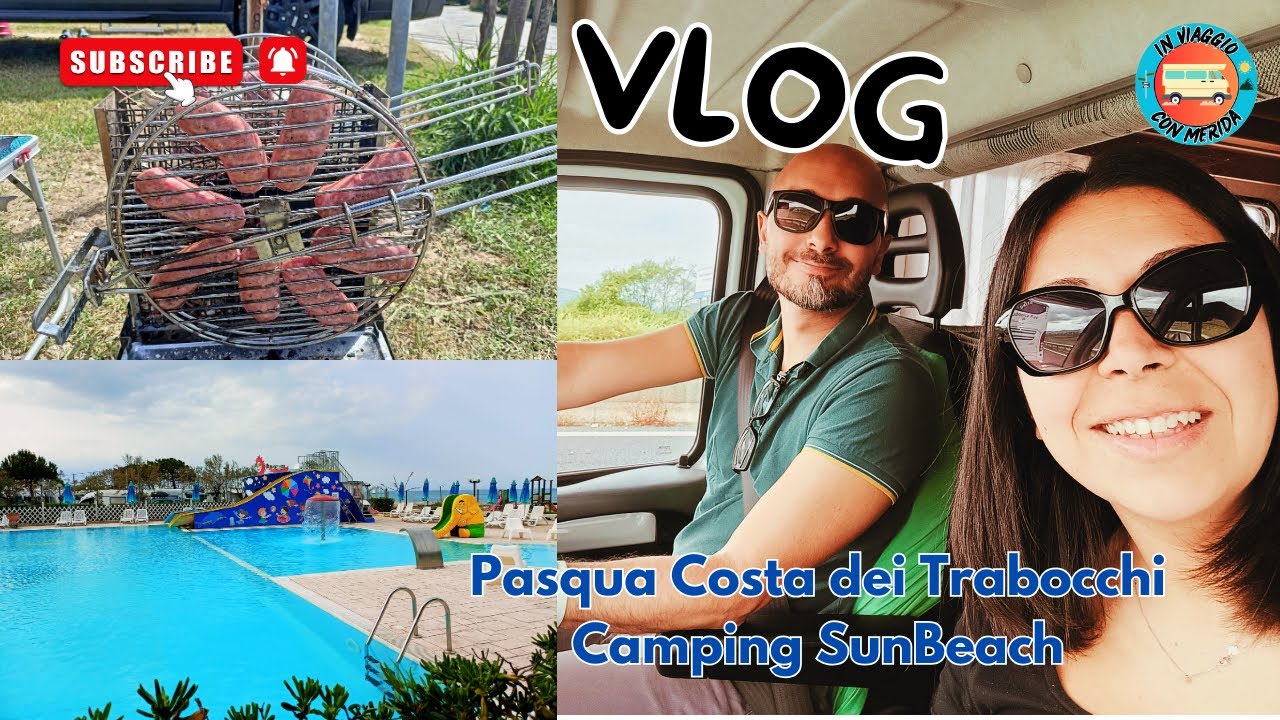 VLOG - Pasqua Costa dei Trabocchi - Camping SunBeach | In Viaggio con Merida | Video 57