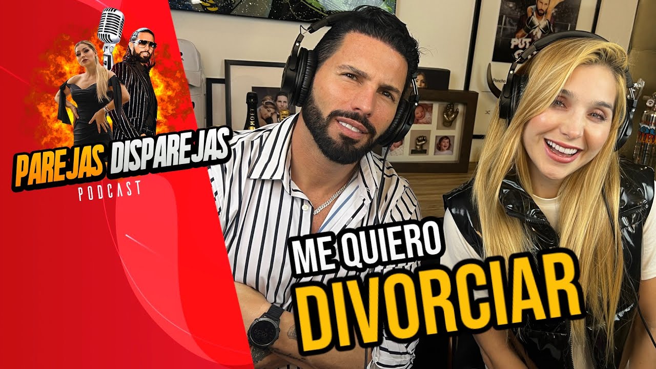 PAREJAS DISPAREJAS | ME QUIERO DIVORCIAR | SESION 62