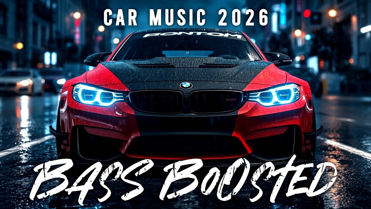 EDM Bass Boosted 2026 🚘💥 Car Music Mix with Powerful Drops