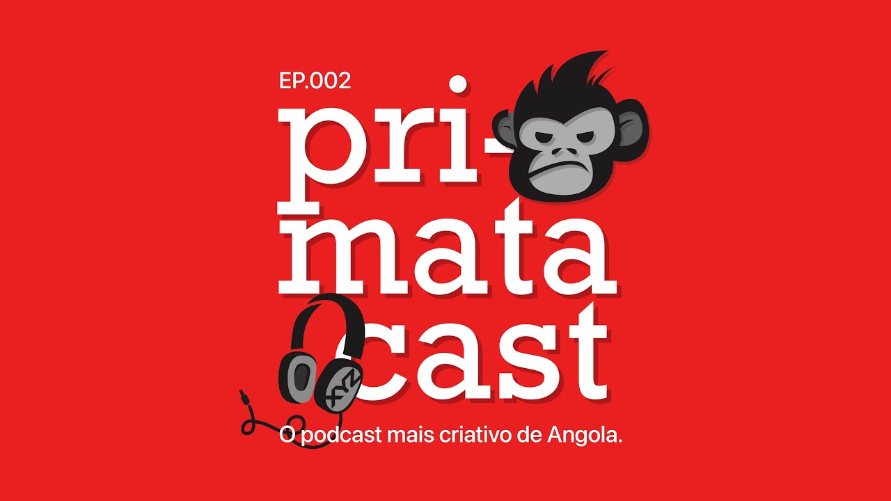 Primata Cast com Vlogs do Primata [EP002]