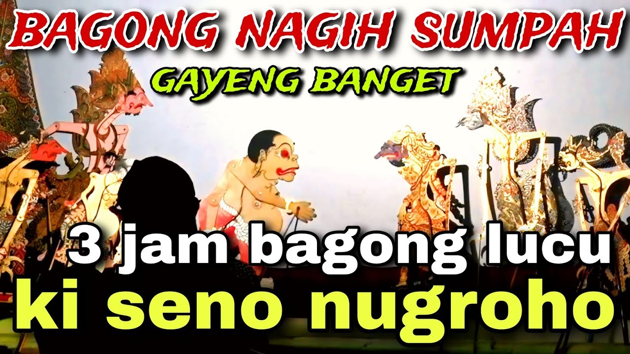 BAGONG NGGLELENG WAYANG KULIT KI DALANG SENO NUGROHO@BagongNgglelengReborn