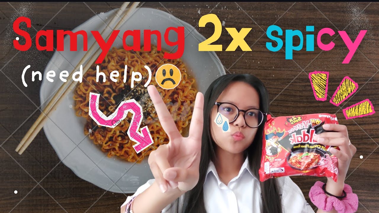 trying SAMYANG 2x SPICY 🔥🥵 (need help)