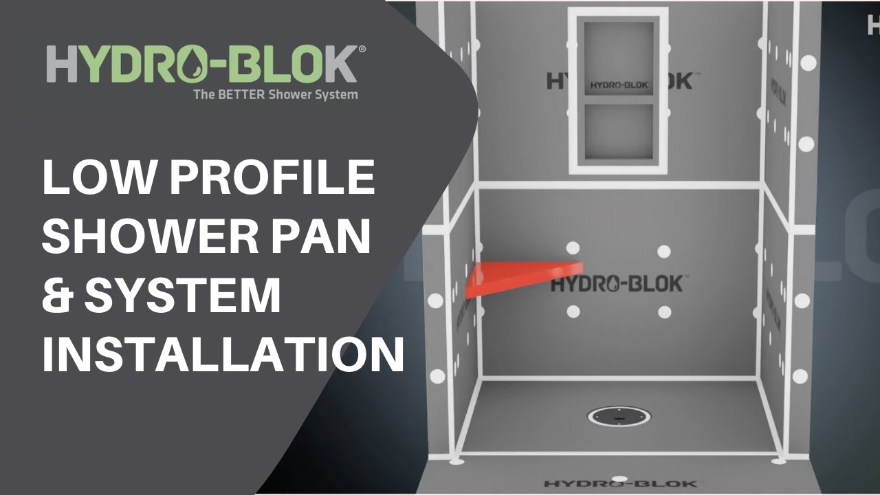 HYDRO BLOK Low Profile Shower Pan & System Installation