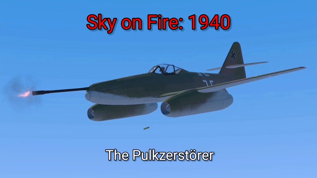 The Pulkzerstörer - Sky on Fire: 1940 cinematic