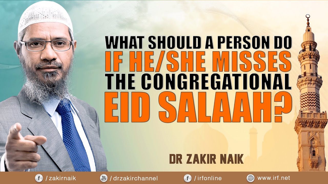 WHAT SHOULD A PERSON DO IF HE/SHE MISSES THE CONGREGATIONAL EID SALAAH?