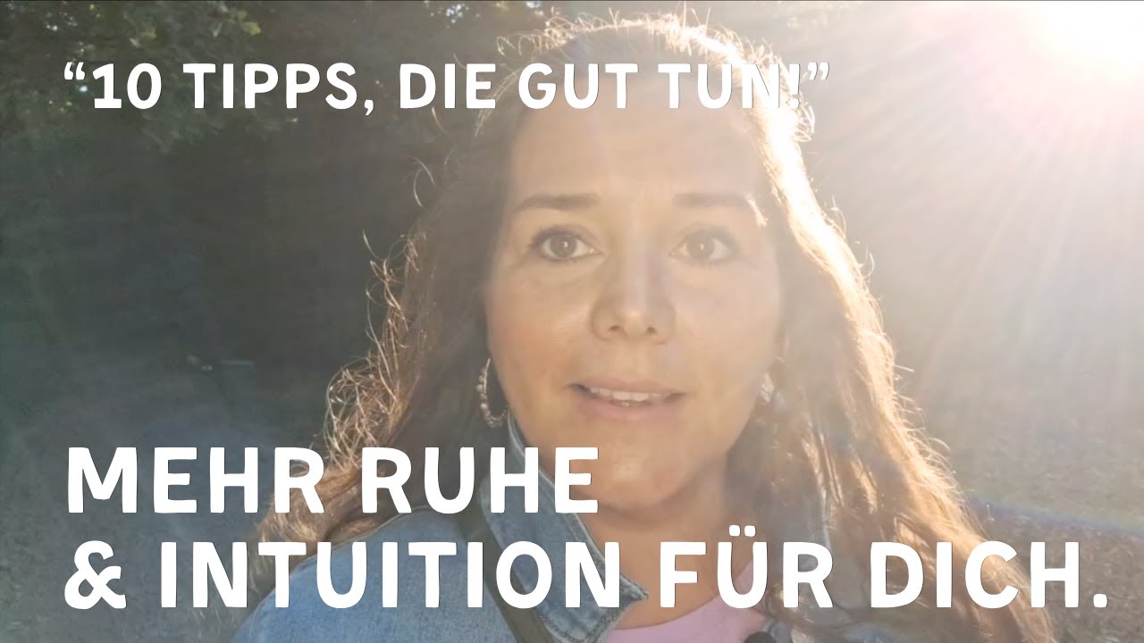 ERHÖH DEINE SCHWINGUNG & komm leichter klar.💪10 Tipps für wilde Zeiten! #mentalegesundheit #achtsam