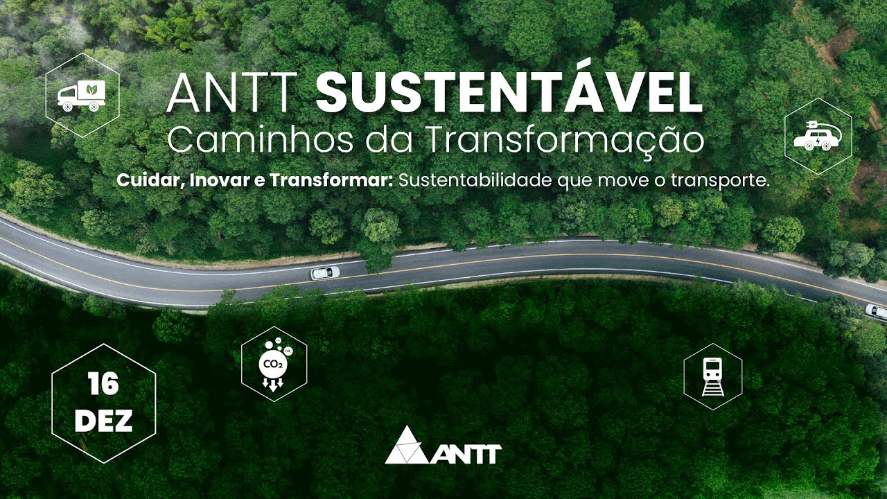 ANTT Sustentável: Caminhos da transformação