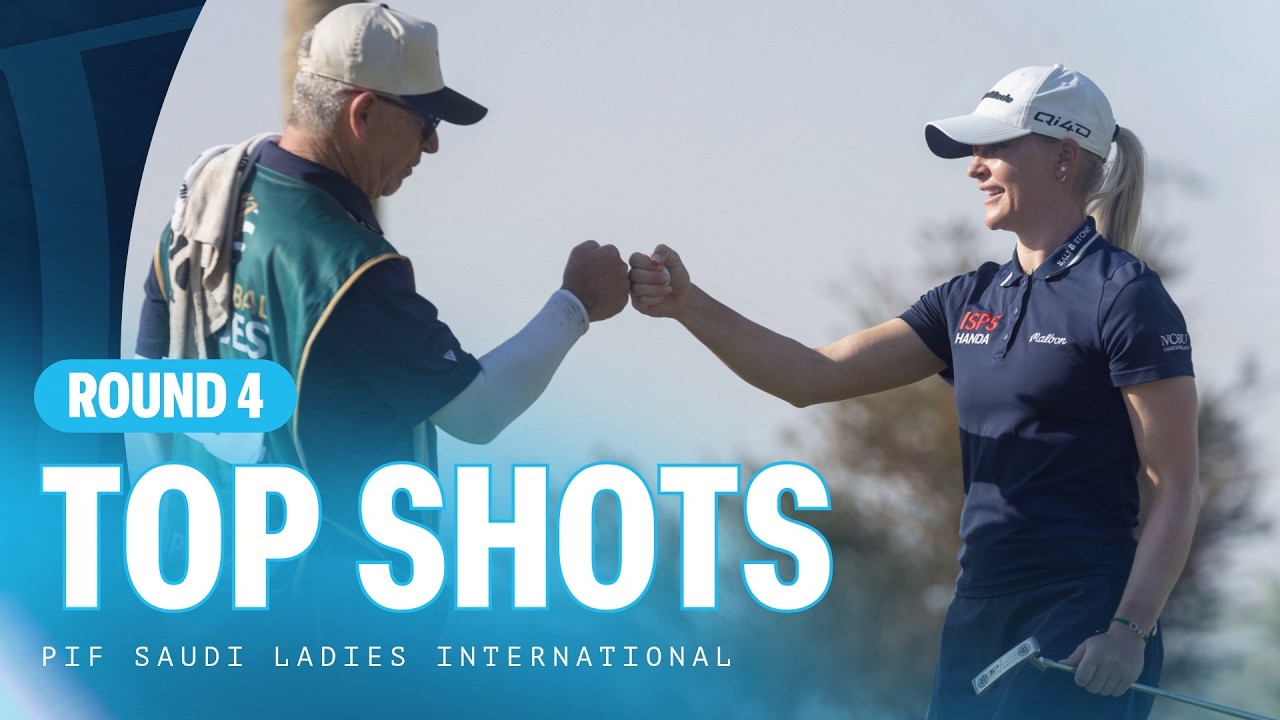 Top Shots | Final Round | PIF Saudi Ladies International