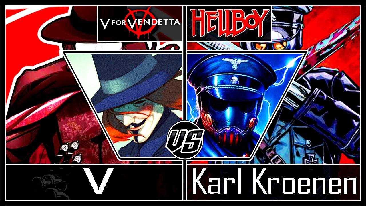 V [V For Vendetta] Vs Karl Kroenen [Hellboy]