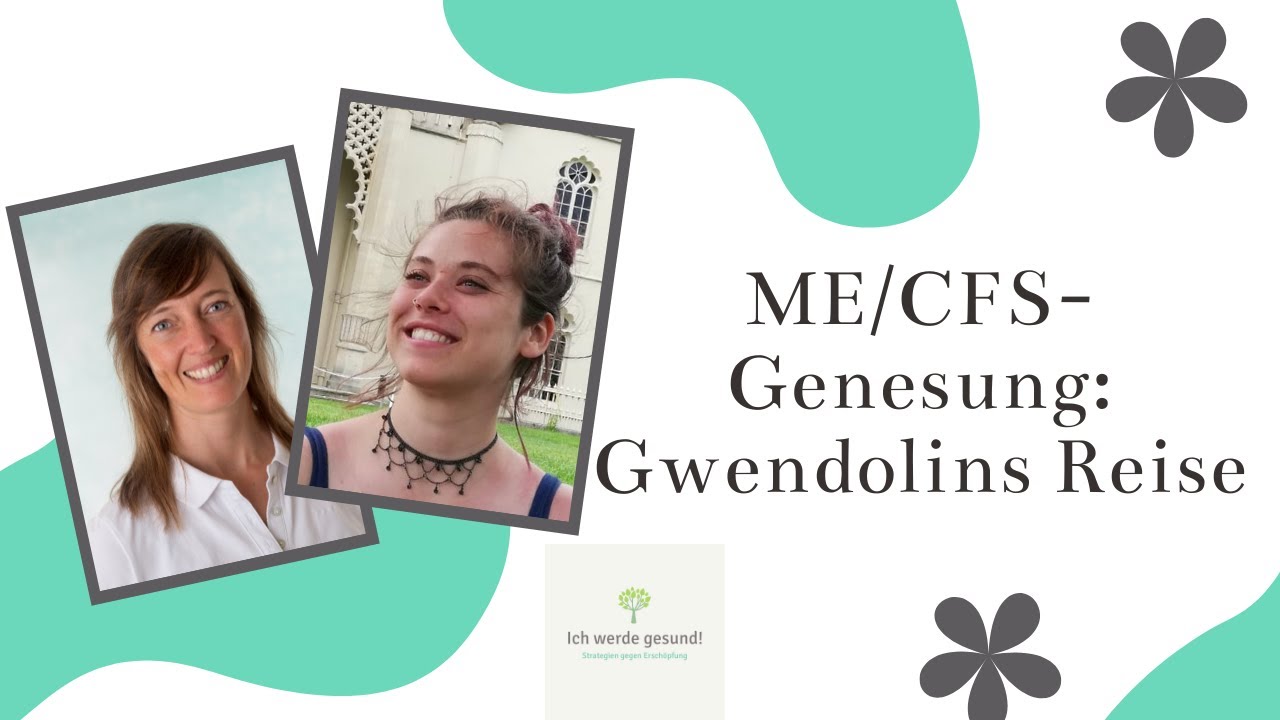 ME/CFS-Genesung: Gwendolins Reise