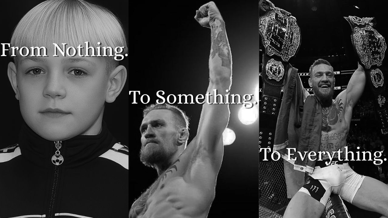 From Nothing to Champion — Conor McGregor Motivation