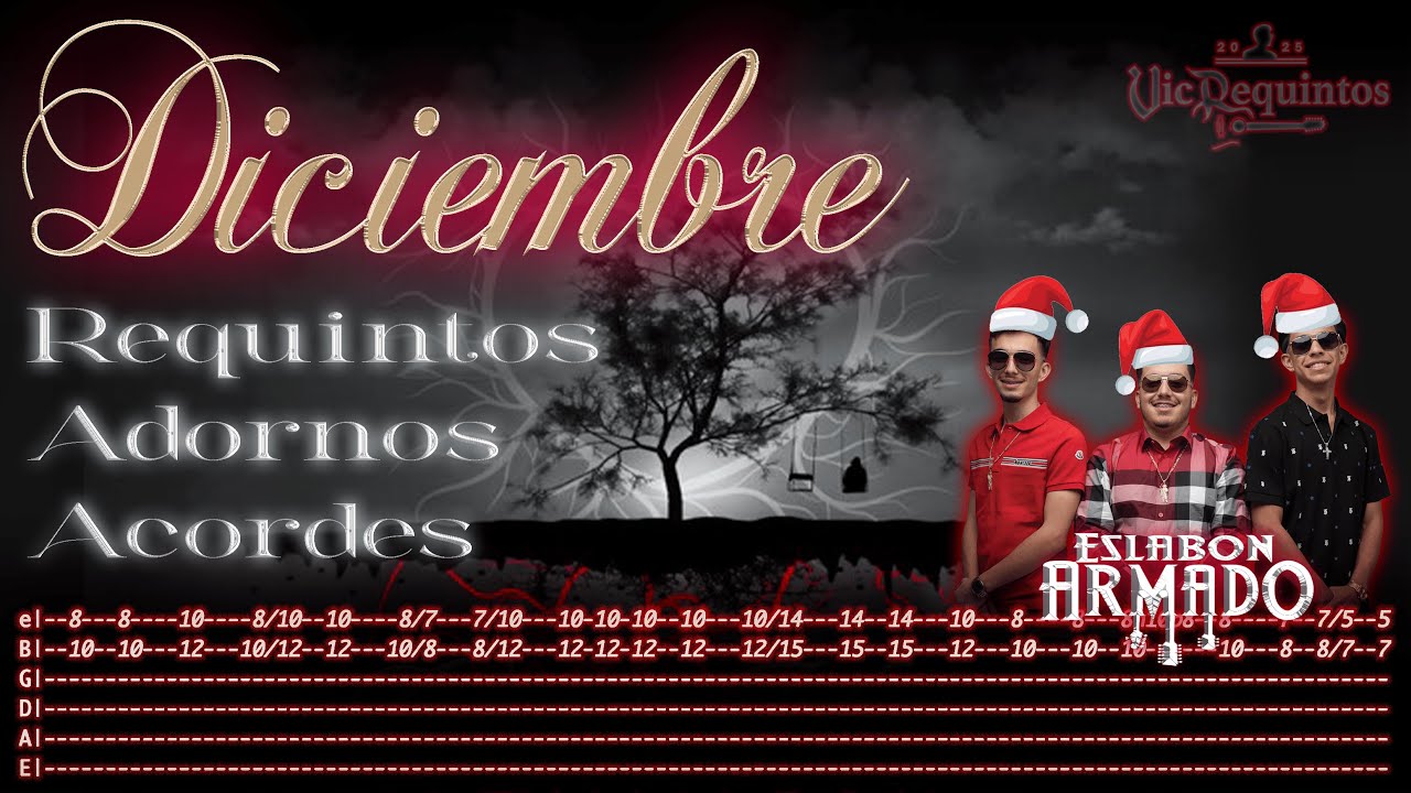 Diciembre - Eslabon Armado - TABS - Requintos/Acordes/Adornos -Tutorial