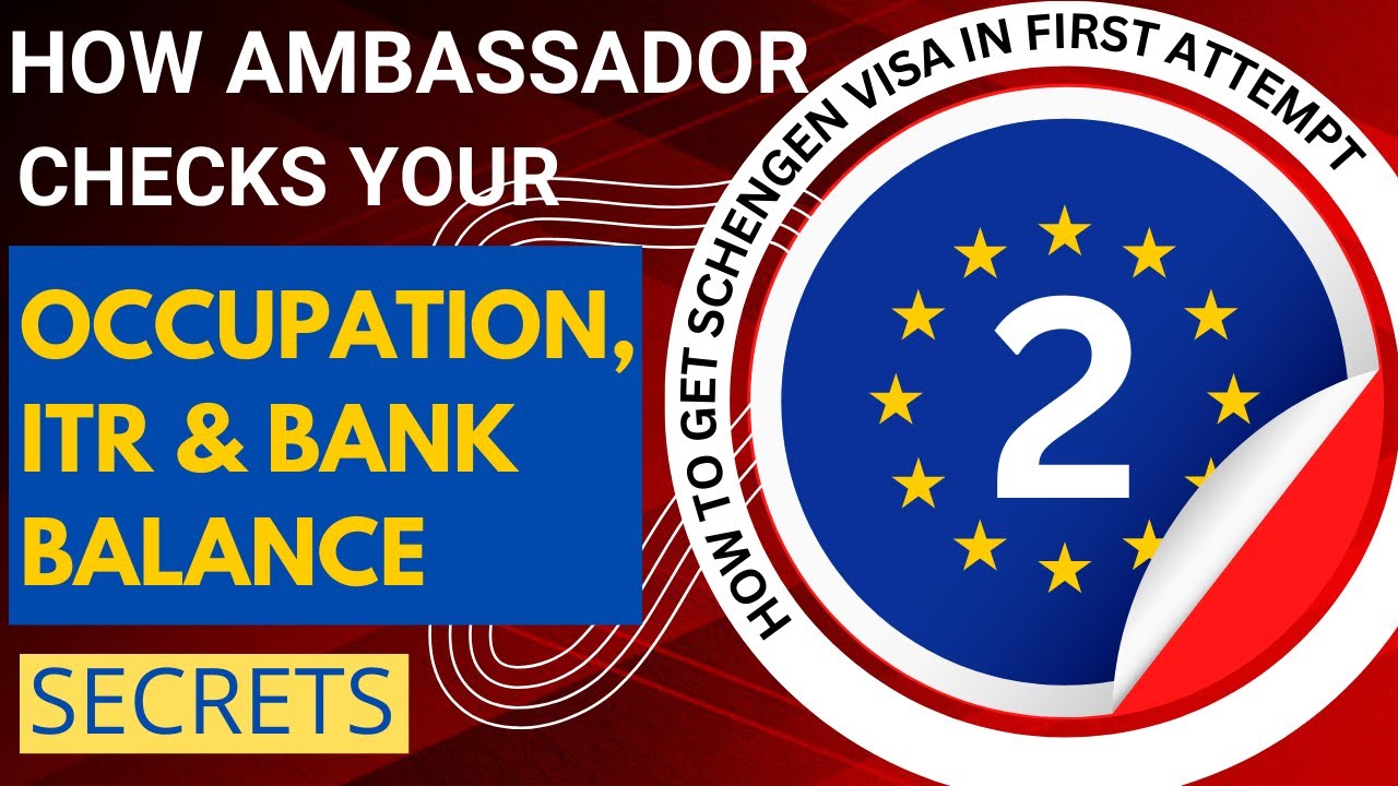 How to Match Occupation, ITR and Bank balance | Schengen Visa Update 2022