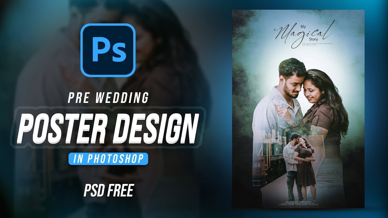 Pre Wedding Poster Design in Photoshop | Magical Wedding Poster Tutorial
