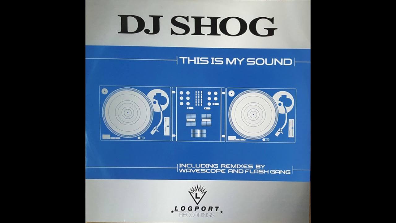 DJ Shog - This Is My Sound (Original Club Mix) (2001)