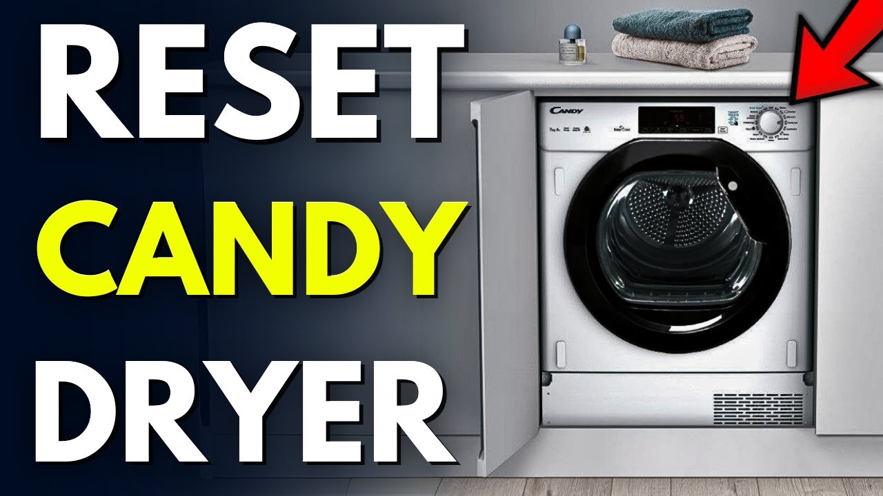 How to Reset Candy Tumble Dryer?