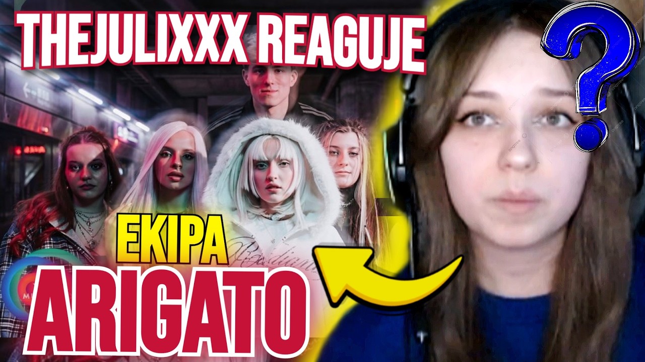 EKIPA - ARIGATO REAKCJA THEJULIXXX (szczera opinia)